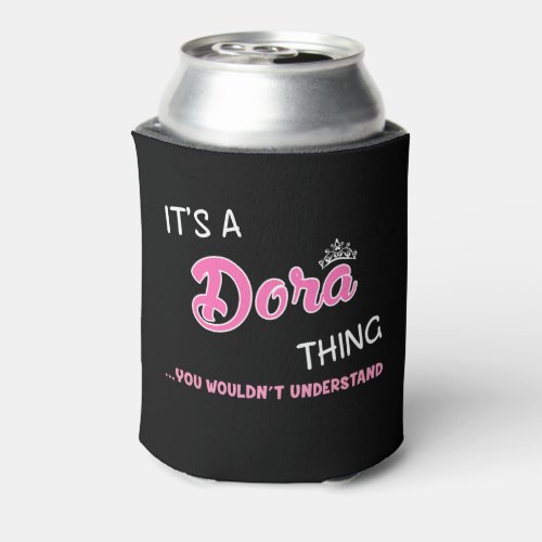 Dora thing you wouldnt understand can cooler