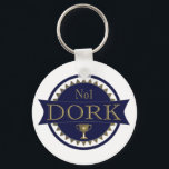 Dork Award Keyring<br><div class="desc">Using the best of British slang,  this magnet will leave no doubt that whoever is awarded this is a complete dork. Great for ex-husbands,  ex-boyfriends or anyone else that you think deserves the accolade. Share the insults and have a little fun with custom keychains.</div>