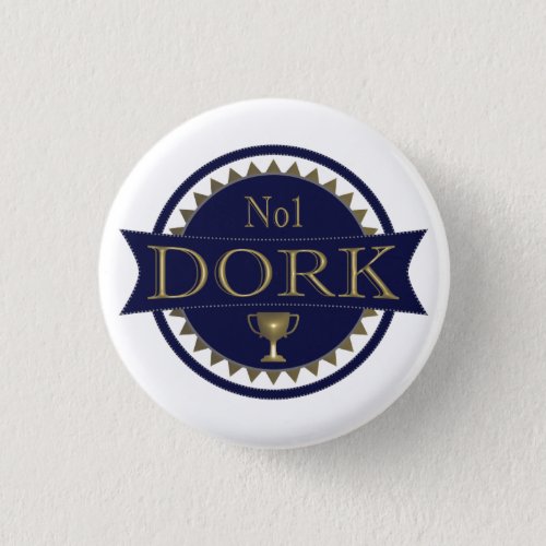 Dork Award Round Badge Pinback Button