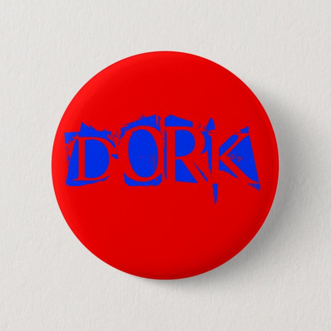 DORK BUTTON (Front)