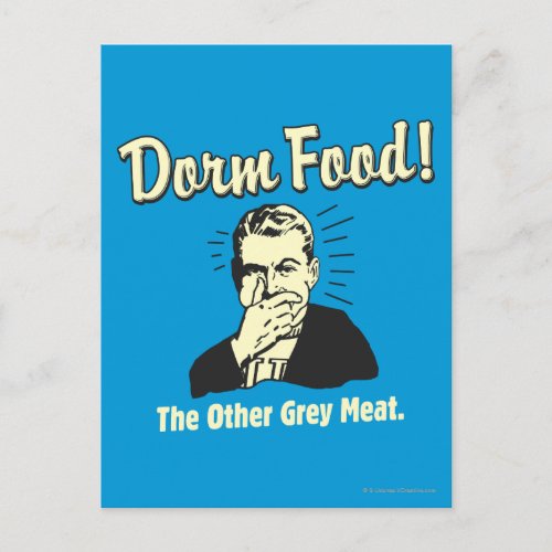 Dorm Food Other Grey Meat Postcard