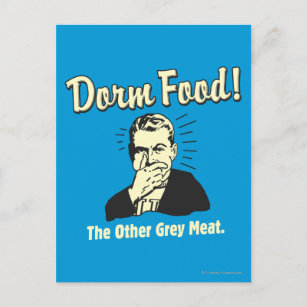 Dorm Food: Other Grey Meat Postcard