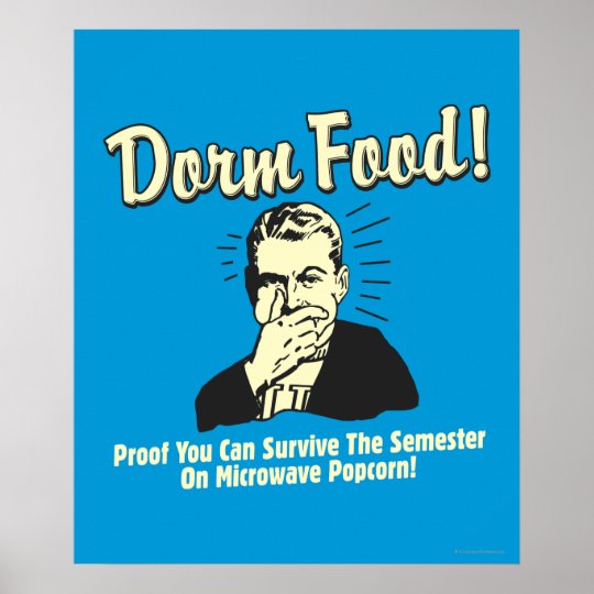 Dorm Food Survive Microwave Popcorn Poster