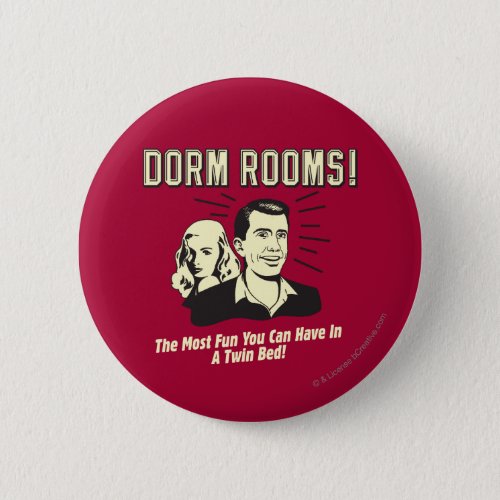 Dorm Room Most Fun Twin Bed Button