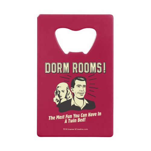 Dorm Room Most Fun Twin Bed Credit Card Bottle Opener