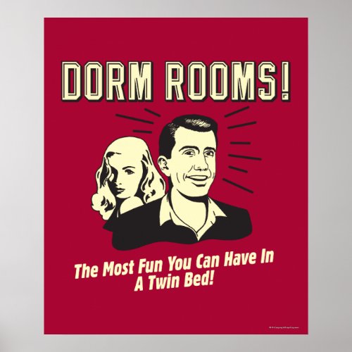 Dorm Room Most Fun Twin Bed Poster