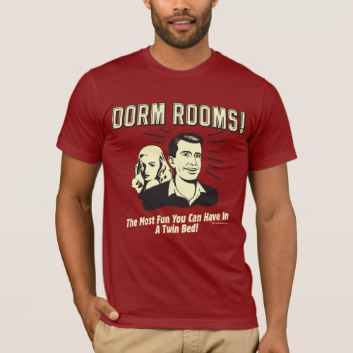 Dorm Room Most Fun Twin Bed T_Shirt