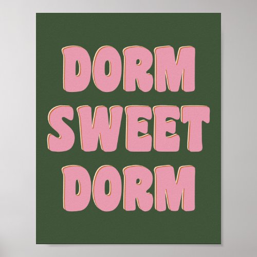Dorm Sweet Dorm Colorful Lettering Pink Green Poster