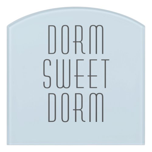 Dorm Sweet Dorm Door Sign