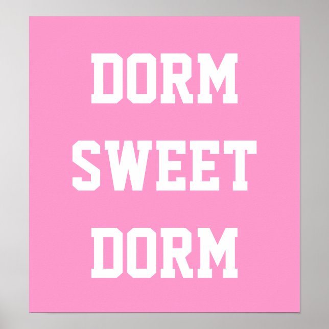 Dorm Sweet Dorm | Hot Pink Poster (Front)