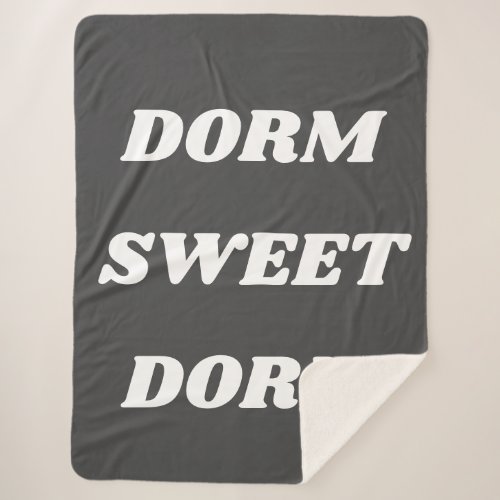 Dorm Sweet Dorm in Black and White Sherpa Blanket