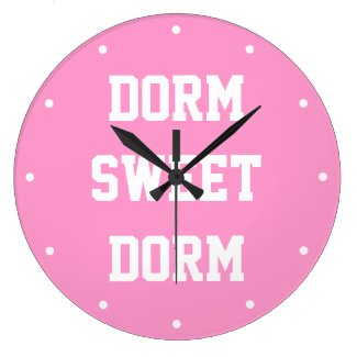 Dorm Sweet Dorm ~ Original Girly Large Clock