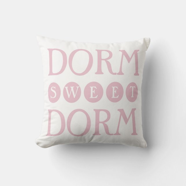 Dorm Sweet Dorm Pillow (Front)