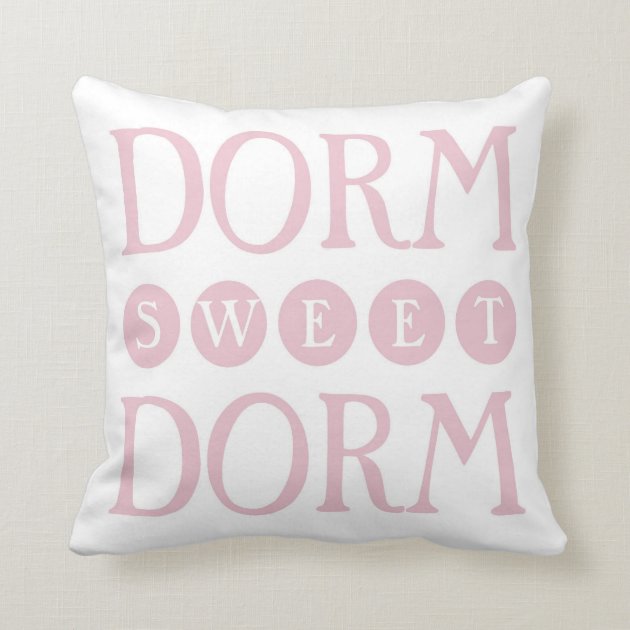 dorm sweet dorm pillow