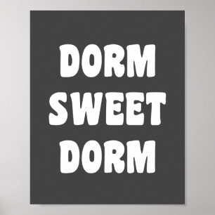 Dorm Sweet Dorm Retro Black and White Lettering Poster