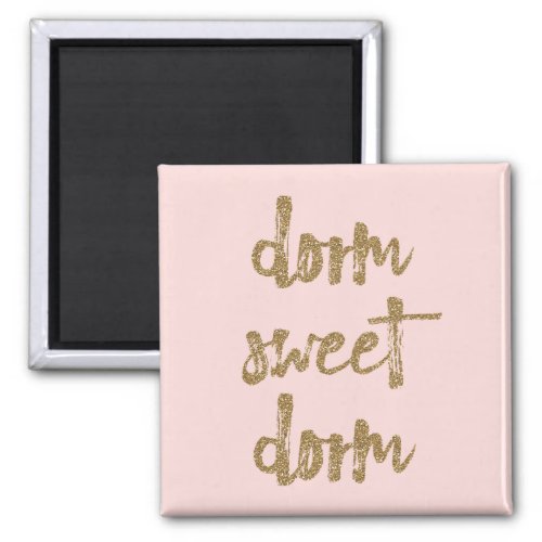 Dorm Sweet Dorm Room Decor Blush Pink and Gold Magnet