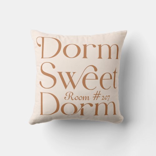 Dorm Sweet Dorm Room Number Throw Pillow