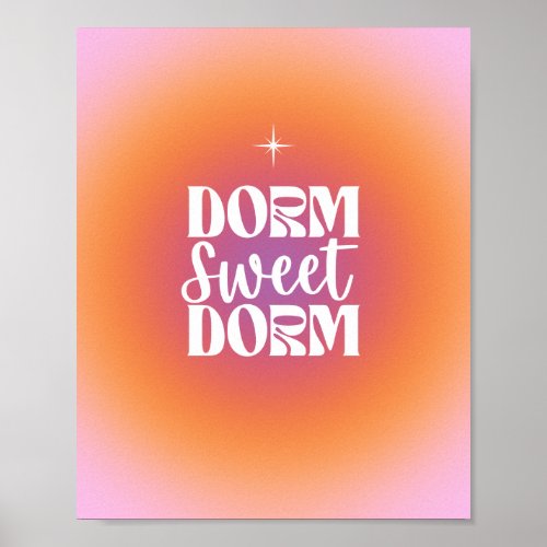 Dorm Sweet Dorm Sunset Gradient Aura Poster