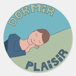 Dormir, Plaisir Classic Round Sticker