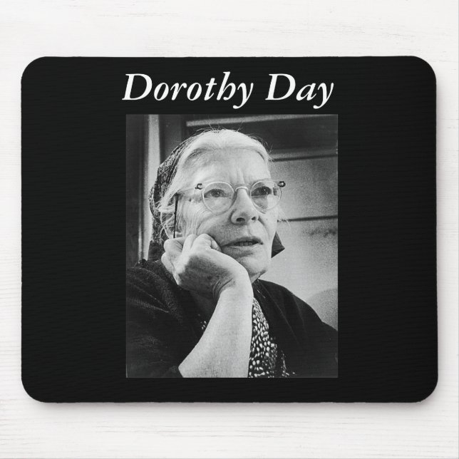 Dorothy Day mousepad (Front)