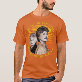Dorothy In The Streets Blanche In The Sheets Graph T-Shirt