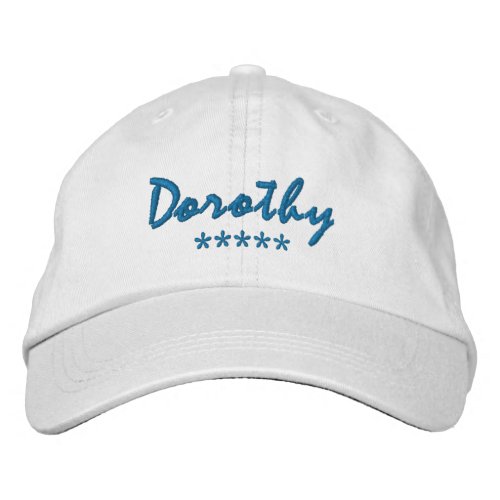 Dorothy Name Embroidered Baseball Cap