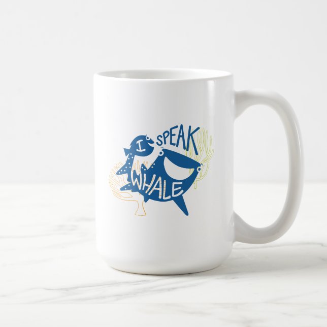 Dory & Destiny | I Speak Whale Coffee Mug (Right)