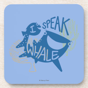 Dory & Destiny   I Speak Whale Drink Coaster