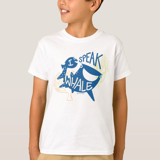 Dory & Destiny | I Speak Whale T-Shirt (Front)