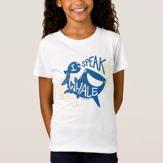 Dory & Destiny | I Speak Whale T-Shirt (Front)