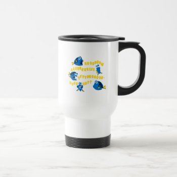 Dory | How Are You? Travel Mug by FindingDory at Zazzle