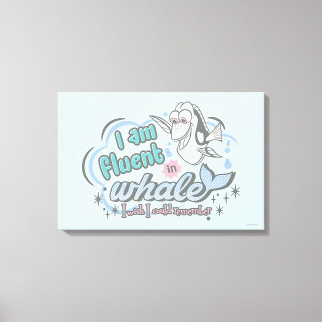 Dory | I am Fluent in Whale Comic Canvas Print (Front)