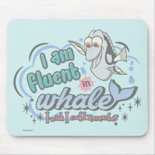 Dory I am Fluent in Whale Comic Mouse Pad