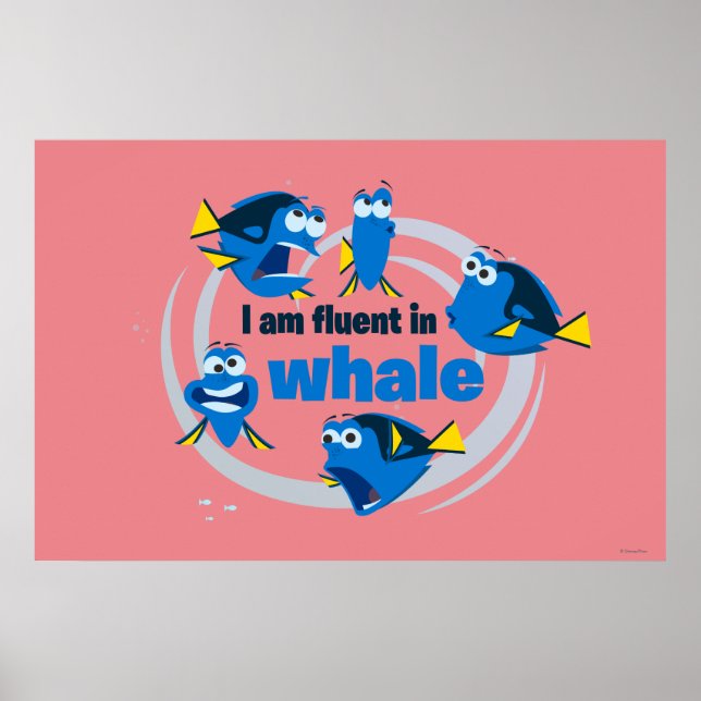 Dory | I am Fluent in Whale Poster (Front)
