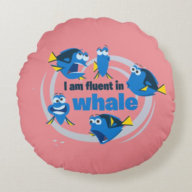 Dory | I am Fluent in Whale Round Pillow (Front)