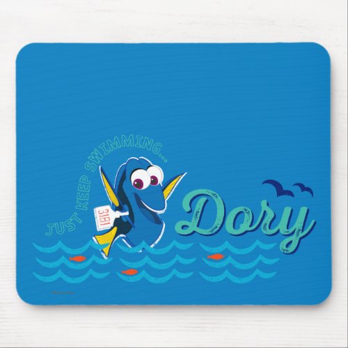 Dory  Just Keep Swimming Mouse Pad