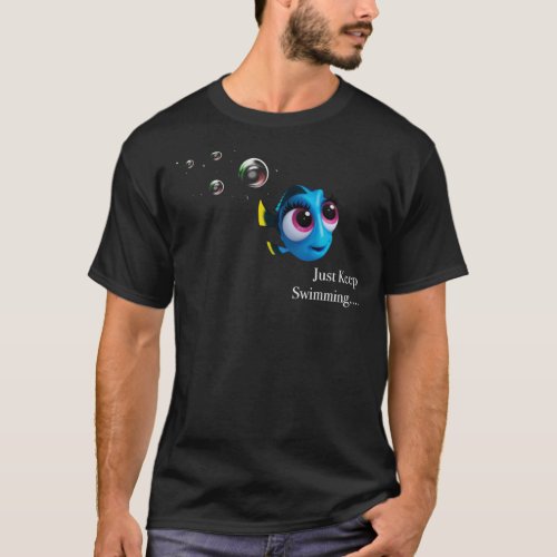 Dory  Just Keep Swimming    T_Shirt