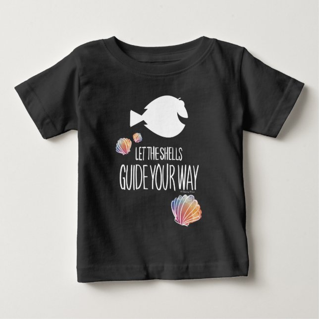 Dory | Let the Shells Guide Your Way Baby T-Shirt (Front)