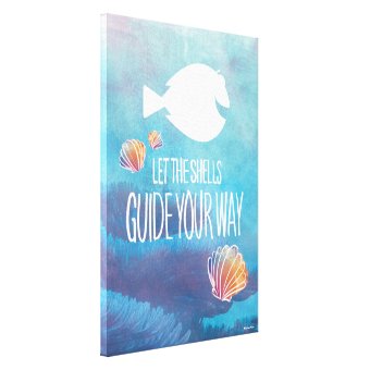 Dory | Let the Shells Guide Your Way Canvas Print | Zazzle