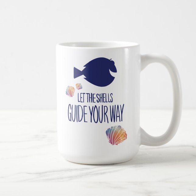 Dory | Let the Shells Guide Your Way Coffee Mug (Right)