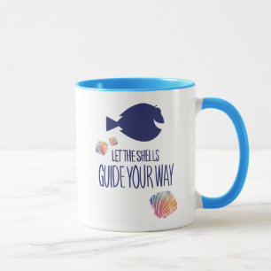 Dory   Let the Shells Guide Your Way Mug