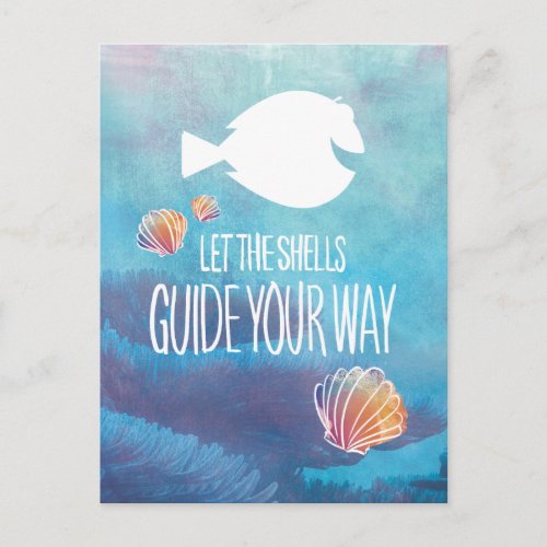 Dory  Let the Shells Guide Your Way Postcard