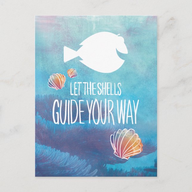 Dory | Let the Shells Guide Your Way Postcard (Front)