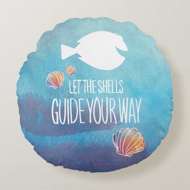 Dory | Let the Shells Guide Your Way Round Pillow (Front)
