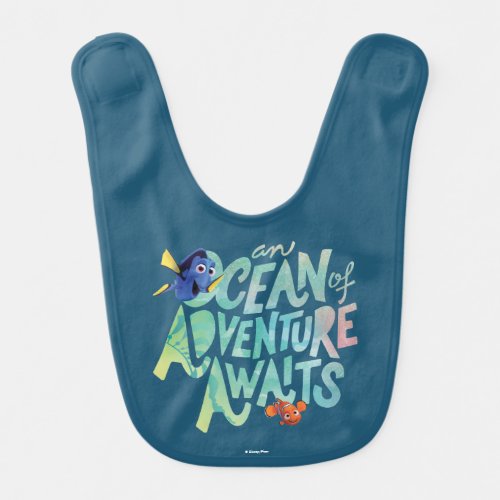 Dory  Nemo  An Ocean of Adventure Awaits Baby Bib