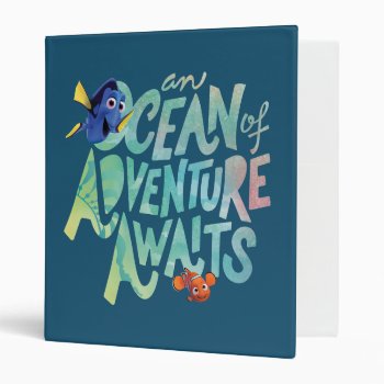 Dory & Nemo | An Ocean Of Adventure Awaits Binder by FindingDory at Zazzle