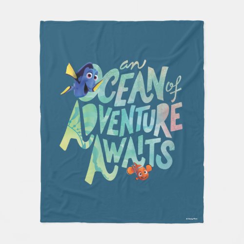 Dory  Nemo  An Ocean of Adventure Awaits Fleece Blanket