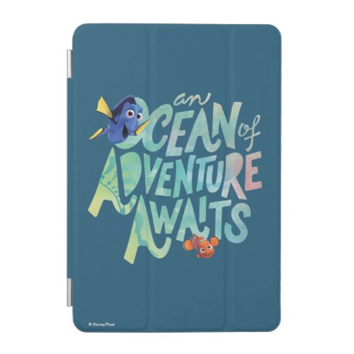 Dory  Nemo  An Ocean of Adventure Awaits iPad Mini Cover