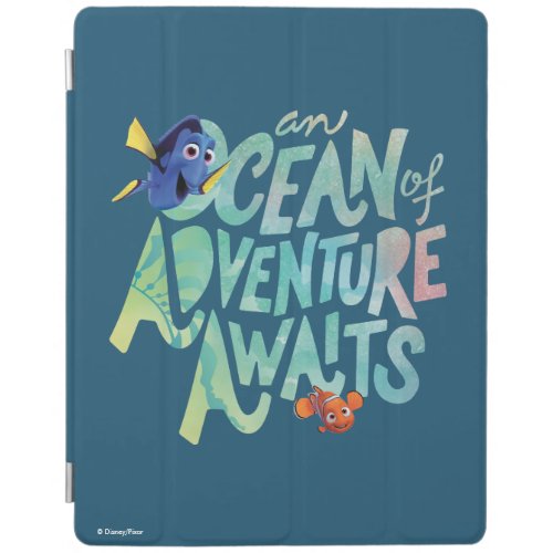 Dory  Nemo  An Ocean of Adventure Awaits iPad Smart Cover