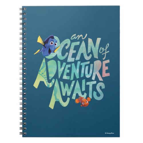 Dory  Nemo  An Ocean of Adventure Awaits Notebook